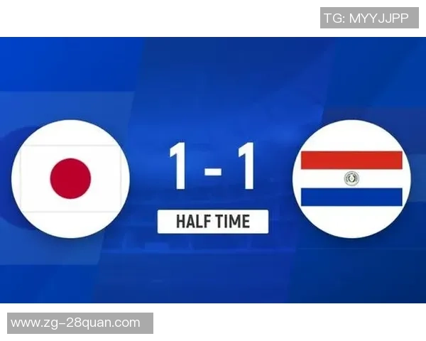 日本对阵巴拉圭精彩比赛录像回放及精彩瞬间分析
